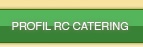 Profil RC Catering